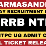 RRB NTPC Admit Card 2025